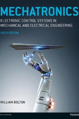 Cover of Mechatronics: Electronic Control Systems in Mechanical and Electrical Engineering