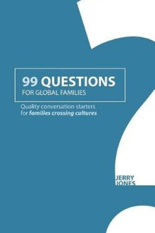 Cover of 99 Questions for Global Families