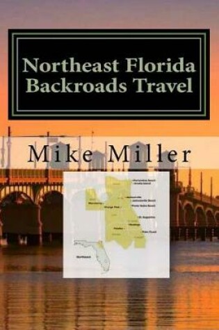 Cover of Northeast Florida Backroads Travel