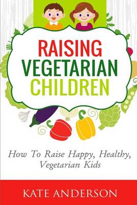 Book cover for Raising Vegetarian Children