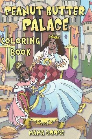 Cover of Peanut Butter Palace - Coloring Book