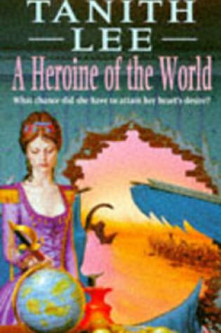 Cover of A Heroine of the World