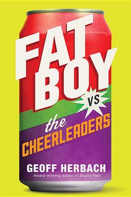 Cover of Fat Boy vs. the Cheerleaders