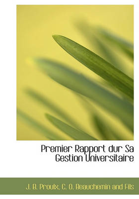 Book cover for Premier Rapport Dur Sa Gestion Universitaire