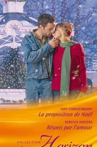 Cover of La Proposition de Noel - Reunis Par L'Amour