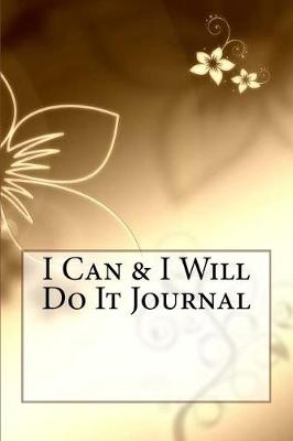 Book cover for I Can & I Will Do It Journal