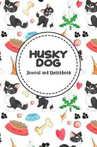 Cover of Husky Dog Journal and Sketchbook