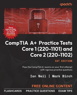 Book cover for CompTIA A+ Practice Tests Core 1 (220-1101) and Core 2 (220-1102)