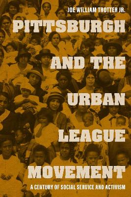 Cover of Pittsburgh and the Urban League Movement