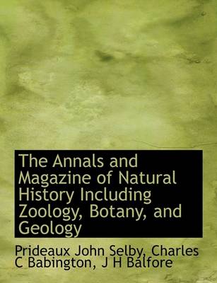 Book cover for The Annals and Magazine of Natural History Including Zoology, Botany, and Geology