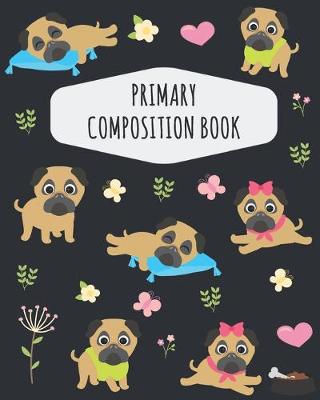Book cover for Pug Primary Composition Book