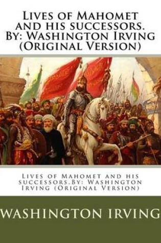 Cover of Lives of Mahomet and his successors.By