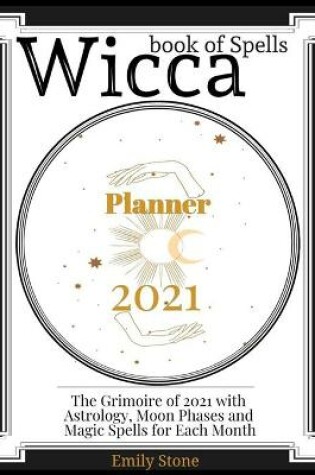 Cover of Wicca Book of Spells - Planner 2021