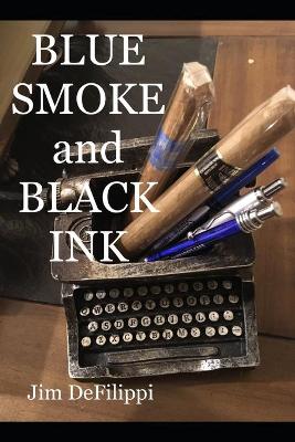 Book cover for Blue Smoke and Black Ink