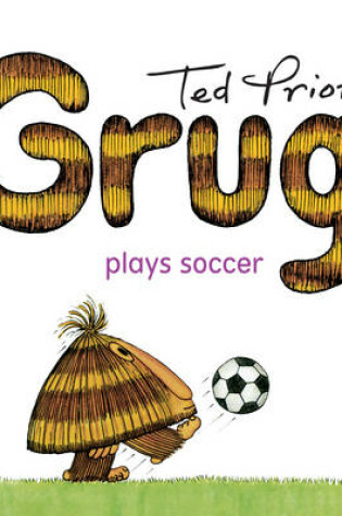 Cover of Grug Plays Soccer