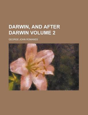 Book cover for Darwin, and After Darwin Volume 2