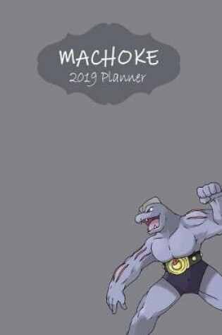 Cover of Machoke 2019 Planner