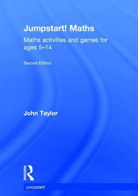 Book cover for Jumpstart! Maths: Maths Activities and Games for Ages 5 14