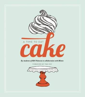 Book cover for A Time to Eat Cake