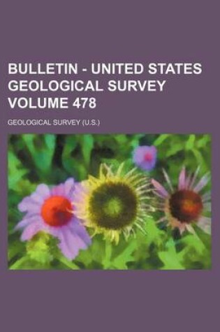 Cover of Bulletin - United States Geological Survey Volume 478