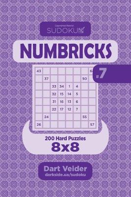 Book cover for Sudoku Numbricks - 200 Hard Puzzles 8x8 (Volume 7)