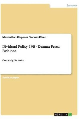 Cover of Dividend Policy 19B - Deanna Perez Fashions