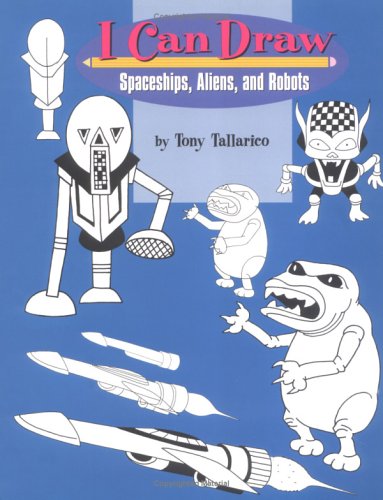 Book cover for I Can Draw Spaceships Aliens & Robots