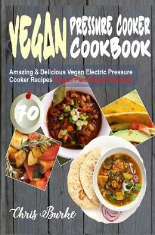 Cover of Vegan Pressure Cooker Cookbook