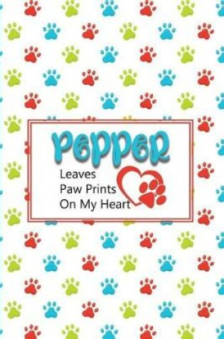 Cover of Pepper Leaves Paw Prints on My Heart