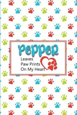 Book cover for Pepper Leaves Paw Prints on My Heart