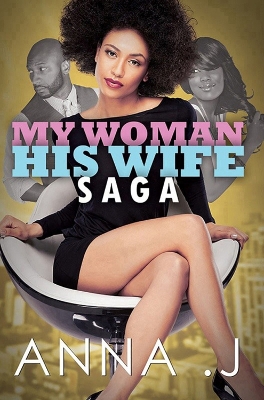 Book cover for My Woman His Wife Saga