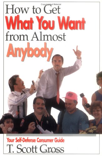 Book cover for How to Get What You Want from Almost Anybody
