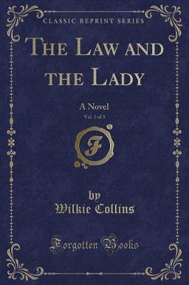 Book cover for The Law and the Lady, Vol. 1 of 3