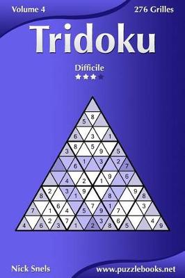 Cover of Tridoku - Difficile - Volume 4 - 276 Grilles