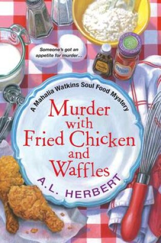 Cover of Murder With Fried Chicken And Waffles