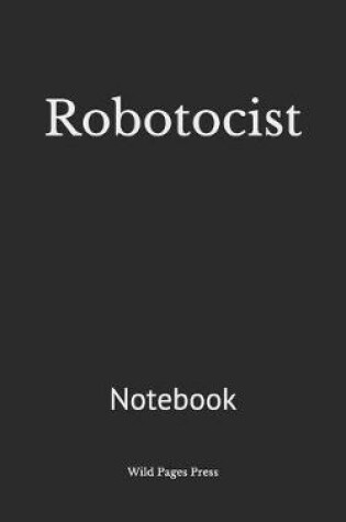 Cover of Robotocist