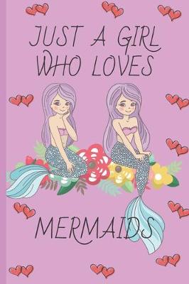 Book cover for Just A Girl Who Loves Mermaids