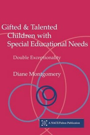 Cover of Gifted and Talented Children with Special Educational Needs: Double Exceptionality