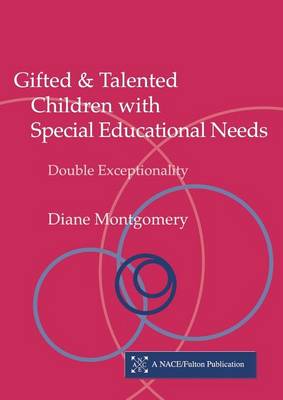 Cover of Gifted and Talented Children with Special Educational Needs: Double Exceptionality