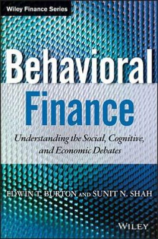 Cover of Behavioral Finance: Understanding the Social, Cognitive, and Economic Debates