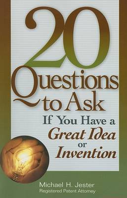 Cover of 20 Questions to Ask If You Have a Great Idea or Invention