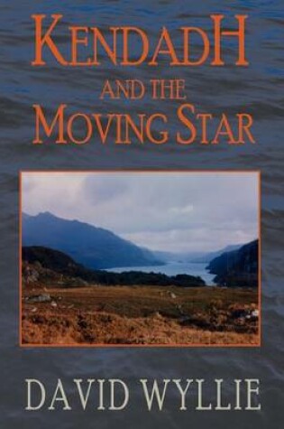 Cover of Kendadh and the Moving Star