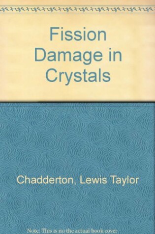 Cover of Fission Damage in Crystals