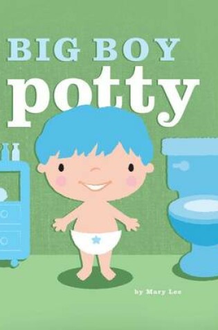 Cover of Big Boy Potty