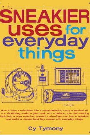 Cover of Sneakier Uses for Everyday Things, 2