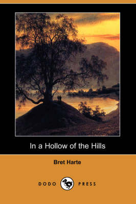 Book cover for In a Hollow of the Hills (Dodo Press)