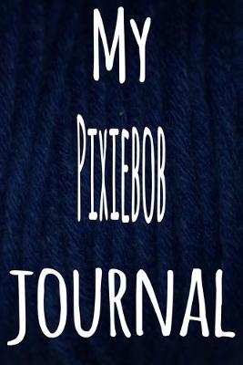 Book cover for My Pixiebob Journal