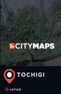 Book cover for City Maps Tochigi Japan