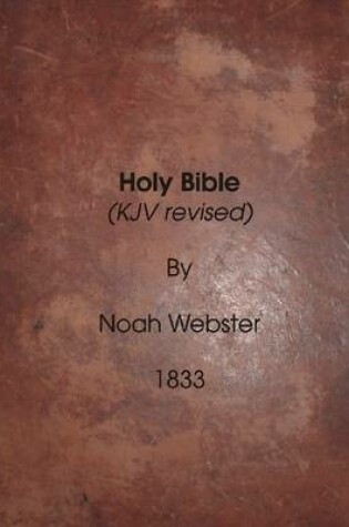 Cover of Holy Bible: KJV Revised. 1833