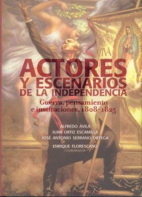 Book cover for Actores y Escenarios de la Independencia